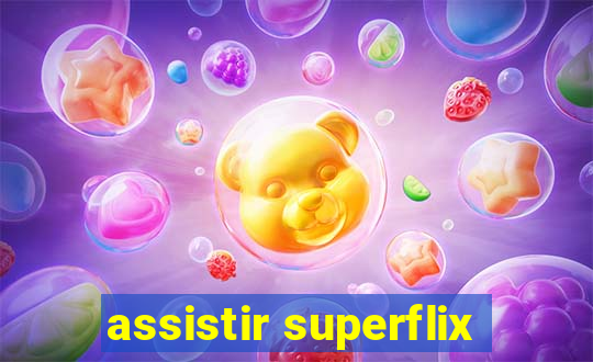 assistir superflix